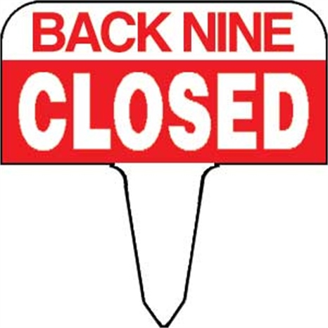 Sign - back nine closed