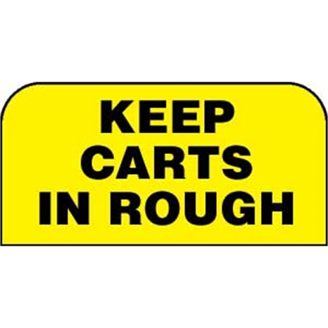 Sign - keep carts in rough