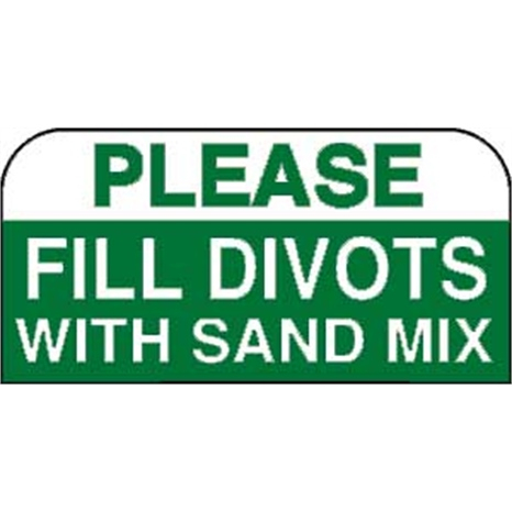 Sign - fill divots w/sand mix