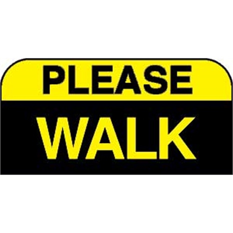 Sign - please walk