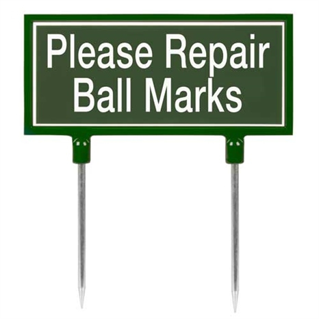 Sign - green please repair ball marks